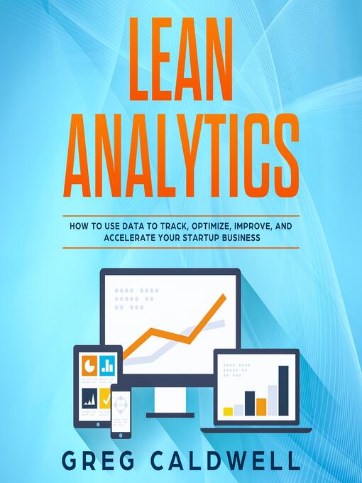 Title details for Lean Analytics by Greg Caldwell - Available